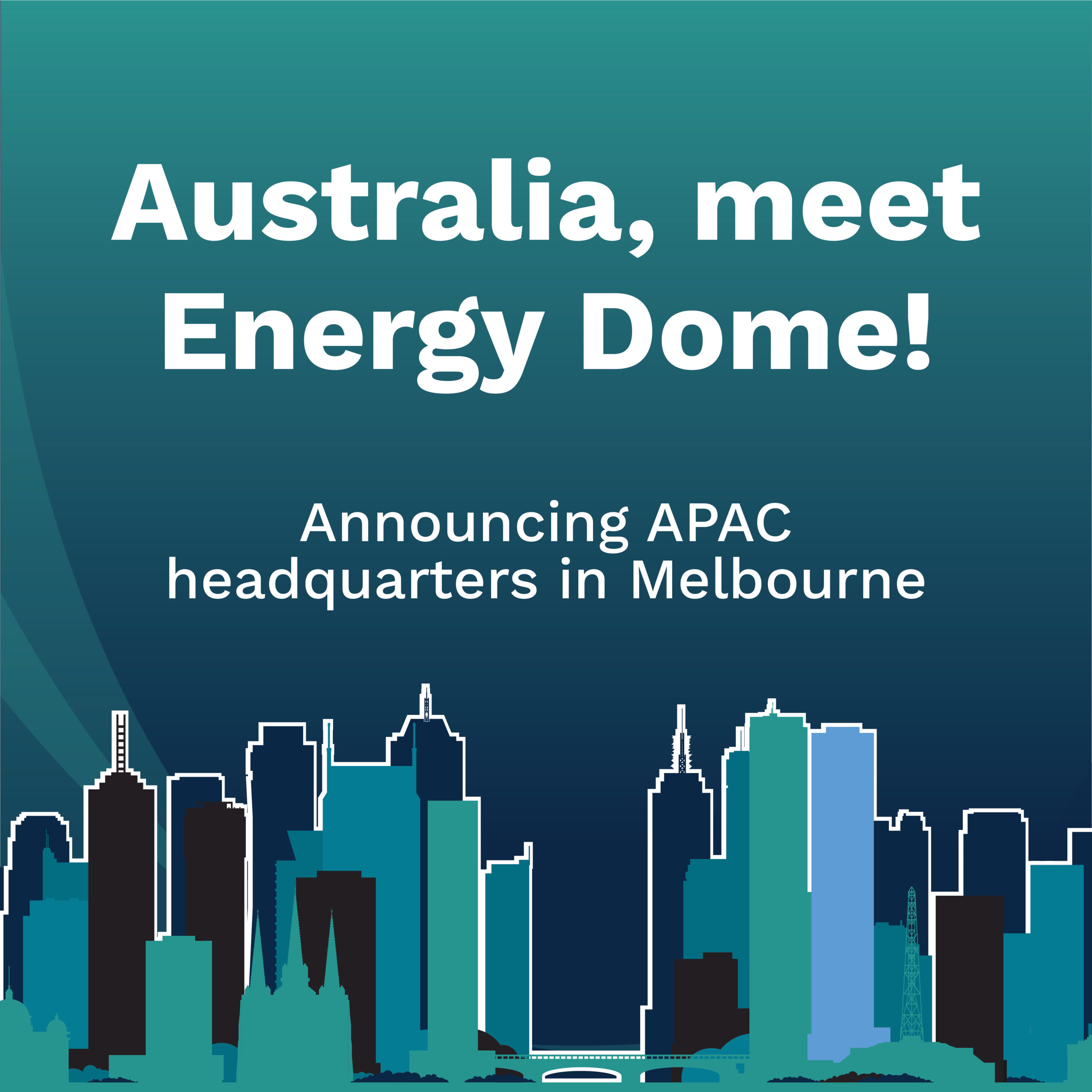 Energy Dome Establishes Asia-Pacific Headquarters in Melbourne, Supported by Victorian Government Featured Image
