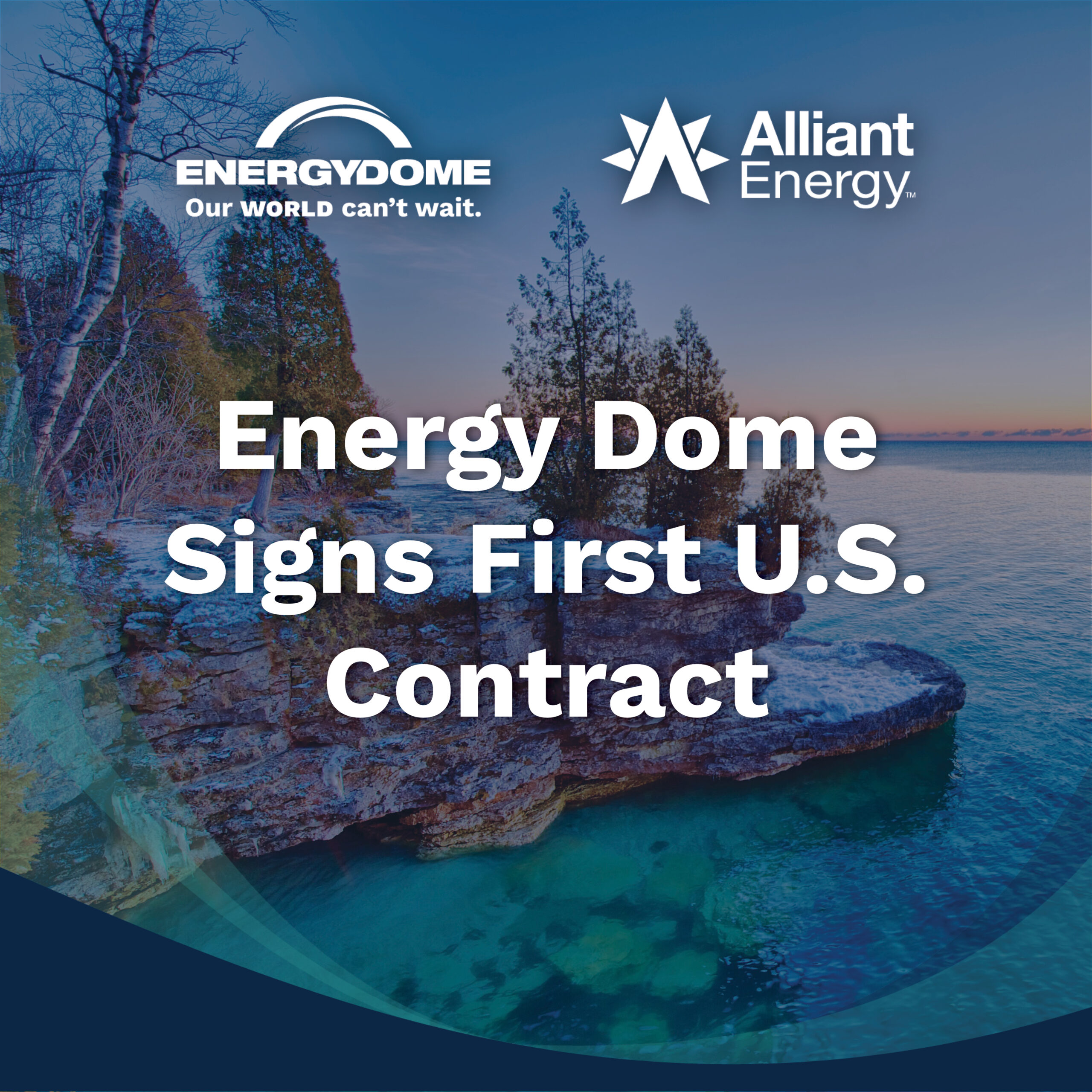 Energy Dome Signs First U.S. Contract with Alliant Energy for Commercial-Scale Deployment of its CO2 Battery Featured Image