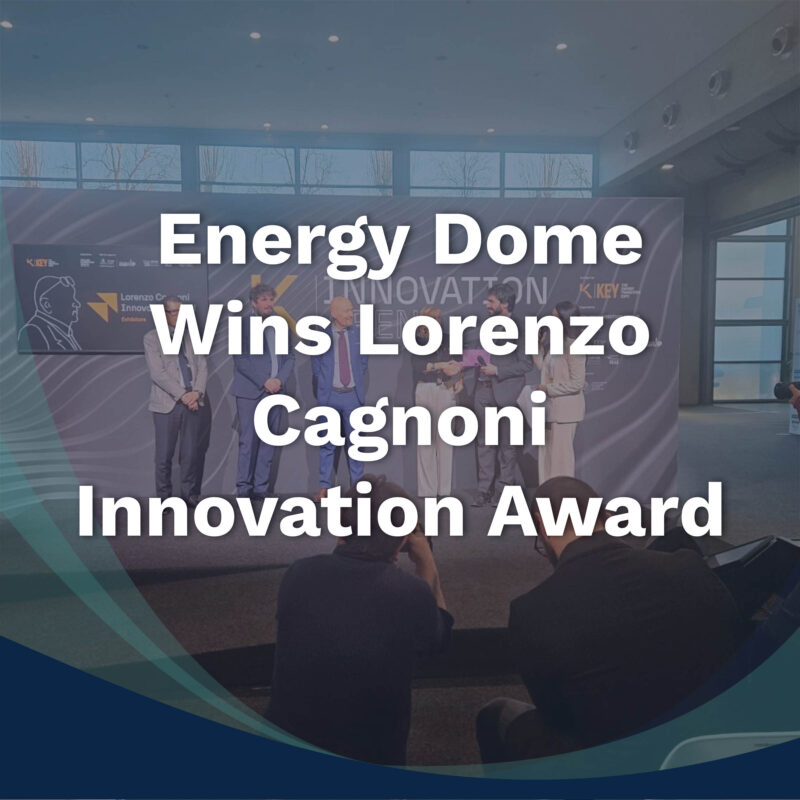 Energy Dome Wins Lorenzo Cagnoni Innovation Award at Key Energy Transition Expo